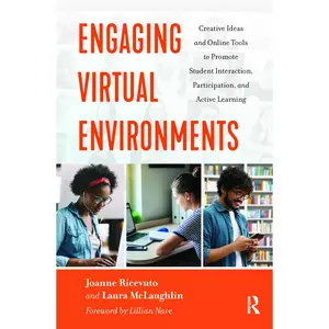 USED-Engaging Virtual Environments: Creative Ideas and Online Tools to Promote Student Interaction, Participation, and Active Learning by Ricevuto, Joanne (Paperback)