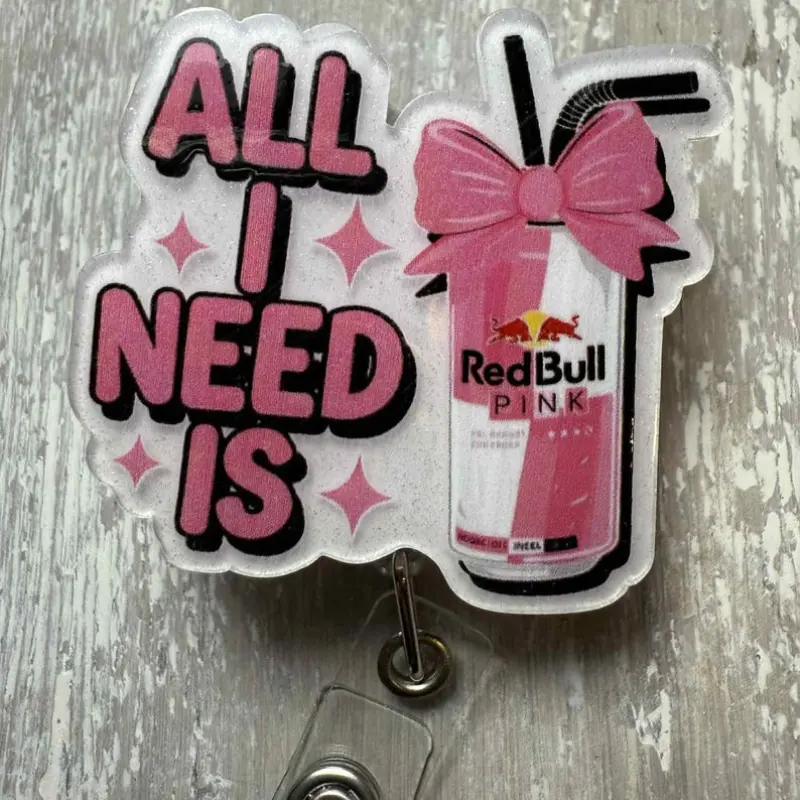 Funny Badge Reel “All i need is Redbull"