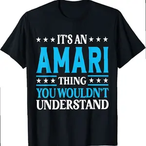 It's An Amari Thing Wouldn't Understand Girl Name Amari T-shirt