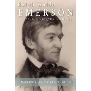 USED-Ralph Waldo Emerson: The Infinitude of the Private Man by York, Maurice (Paperback)
