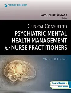 Clinical Consult to Psychiatric Mental Health Management for Nurse Practitioners Third Edition, New  (9780826191281)