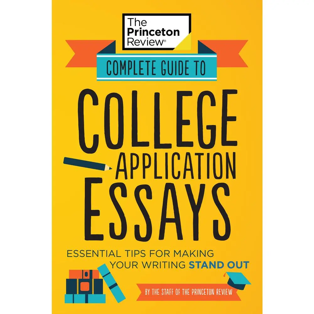 USED Book - Complete Guide to College Application Essays: Essential Tips for Making Your Writing Stand Out by The Princeton Review (Paperback) - english