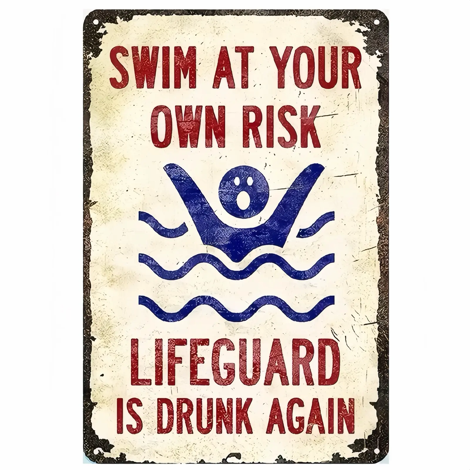 Vintage "Swim at Your Own Risk, Lifeguard Is Relaxed Again" Warning Sign | Rustic Metal Pool Safety Decor | Durable Fiberboard Construction | Humorous Wall Art for Pool, Spa & Patio | Pre-Drilled Holes for Easy Hanging, 8x12 In