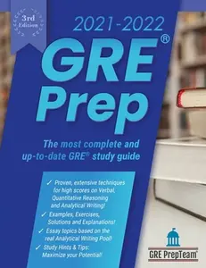 USED-GRE Prep 2021-2022 3rd Edition: 4 Complete Practice Test + Review & Techniques + Proven Strategies for the Graduate Record Examination by Gre Prepteam (Paperback)