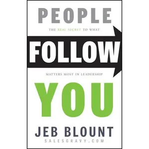 USED Book - People Follow You: The Real Secret to What Matters Most in Leadership by Blount, Jeb (Hardcover) - english