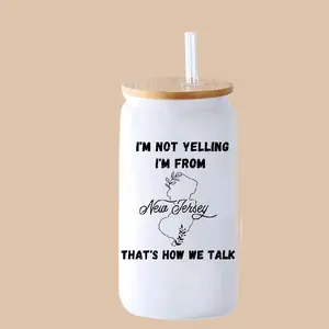 Funny New Jersey Humor 16oz Glass Libby Cup - I'm Not Yelling I'm From New Jersey That's How We Talk.