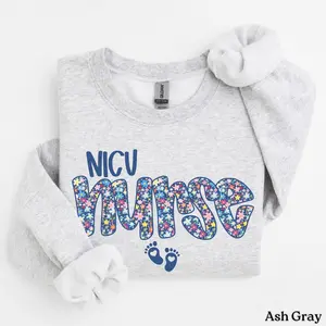 Floral Nicu Nurse Sweatshirt OR T-SHIRT, Nicu Nurse Crewneck shirt, Neonatal Intensive Care Unit RN TSHIRT, Nurse Sweater Nursing Student Gift Cotton Fabric Polyester Sleeve