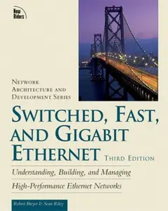 USED-Switched, Fast, and Gigabit Ethernet (3rd Edition) by Robert Breyer (Unknown)