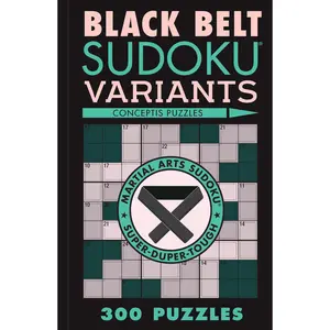 Black Belt Sudoku Variants by Conceptis Puzzles [Paperback Book]