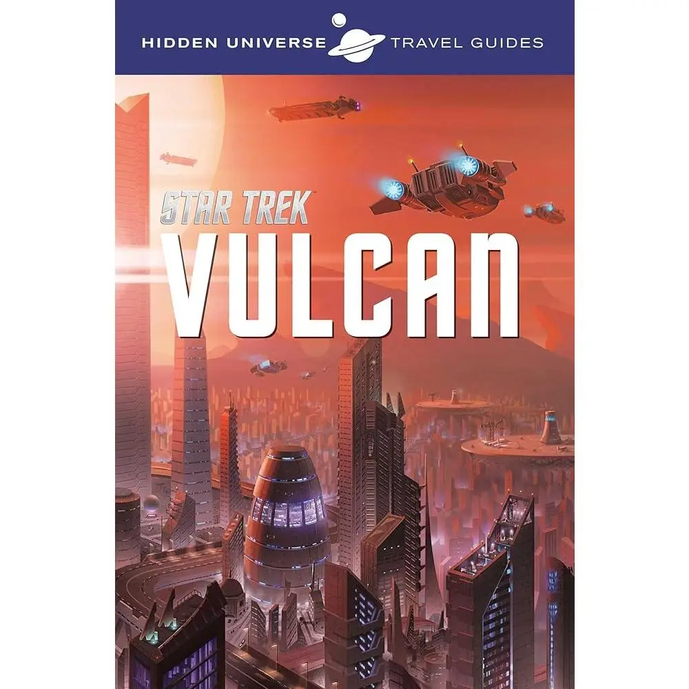 Hidden Universe Travel Guides: Star Trek Vulcan Tour & Tutorial Book, Volume 1