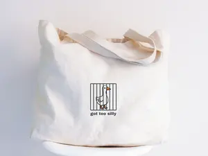 Silly Goose Tote Bag, Got Too Silly Tote, Goose Bag, Silly Goose Tote, Funny Tote Gift, Silly Goose Gift, Funny Goose Tote Bag