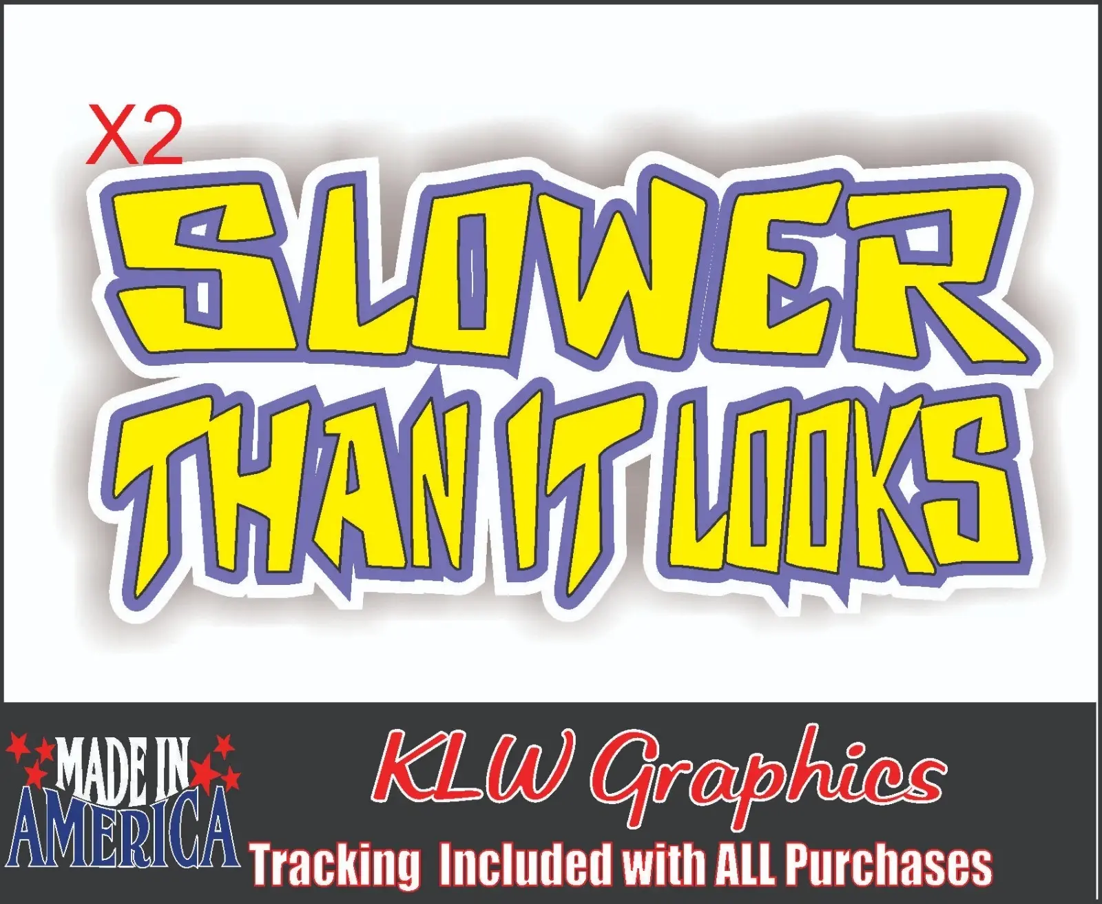 Slower Than It Looks Yellow Light Purple Black White Full Color Decal Sticker Car Turbo Diesel Truck 6.6L 6.7L JDM JK JL Mud