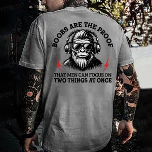 Monkeysober Pure Cotton Boobs The Proof That Men Can Focus On Two Things At Once Monkey T-shirt