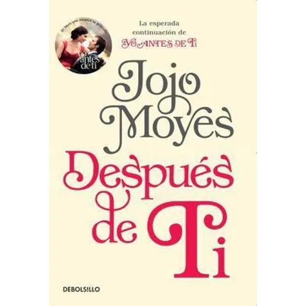 USED-Despues de Ti / After You: La esperada continuacion de Yo Antes de Ti /The Anticipated Continuation of I Before You by Jojo Moyes (Paperback)