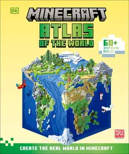 Minecraft Atlas of the World: Create the Real World in Minecraft with 60+ Inspiring Builds -- Craig Jelley - Hardcover
