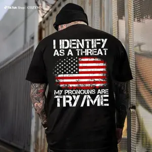 I Identify As A Threat My Pronouns Are Try Me T-Shirt,  – Funny Sarcastic Graphic Tee, Bold Statement Gift for Men