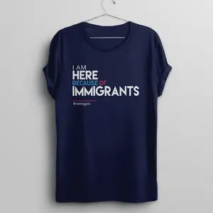 I Am Here Because Of Immigrants Shirt, Liberal Tshirt, Immigration Reform T Shirt, Political Protest Tee, Pro Immigrant Tshirt, Human Rights