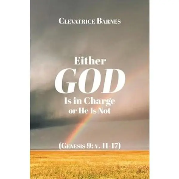 USED-Either God Is in Charge or He Is Not by Barnes, Clevatrice (Paperback)