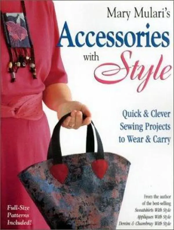 USED-Mary Mulari's Accessories With Style: Quick & Clever Sewing Projects to Wear & Carry by Mary Mulari (Paperback)