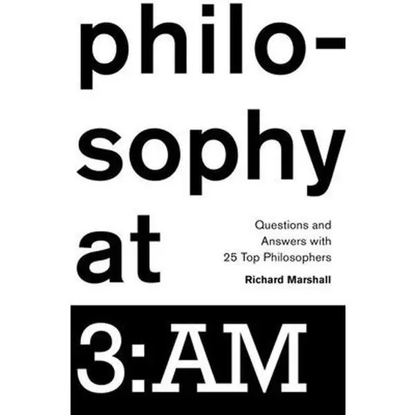 USED Book - Philosophy at 3: AM: Questions and Answers with 25 Top Philosophers by Marshall, Richard (Hardcover) - english