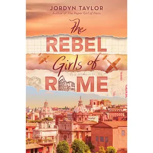 The Rebel Girls of Rome by Jordyn Taylor [Hardback Book]