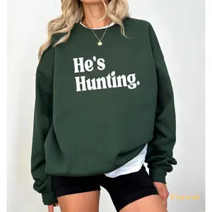 He's Hunting T shirt, Hunting Season Sweatshirt, Hunting Wife Crop Top, Abandoned Hunting Wife Shirt, Hunter Top