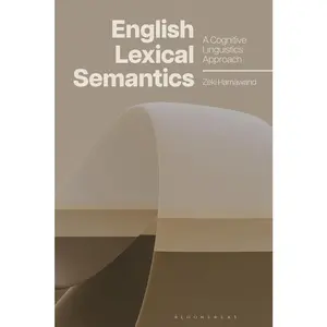 USED-English Lexical Semantics: A Cognitive Linguistics Approach by Hamawand, Zeki (Paperback)