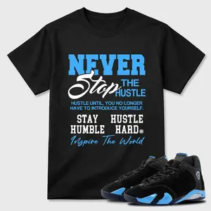 14 University Blue Shirt, 14 University Blue Graphic T-Shirt, Never Stop The Hustle Tee Match Sneaker, Soft Fabric, Feels Great All Day, Cozy Fit, Perfect for Any Season