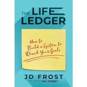 USED-The Life Ledger: How to Build a System to Reach Your Goals by Frost, Jd (Paperback)