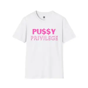Pu$$y Privilege T-shirt