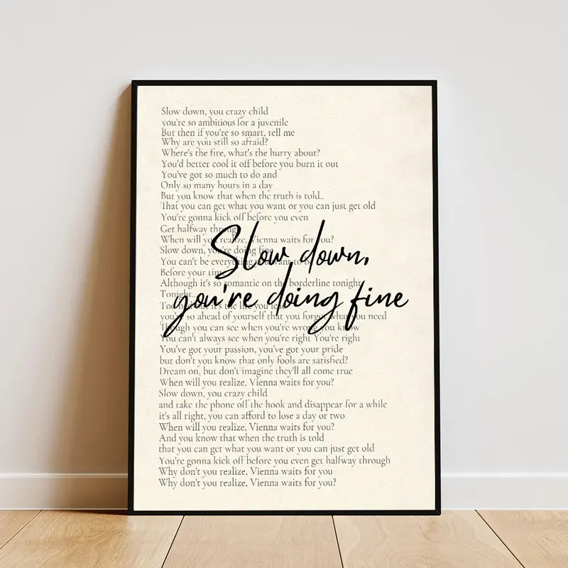 Custom Slow Down Your Doing Fine Poster, Billy Joel Vienna Lyrics Wall Art, Vintage Daily Reminder Affirmation Motivational Room Art Decor