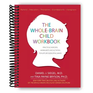 The Whole-Brain Child Workbook (Spiral Bound)