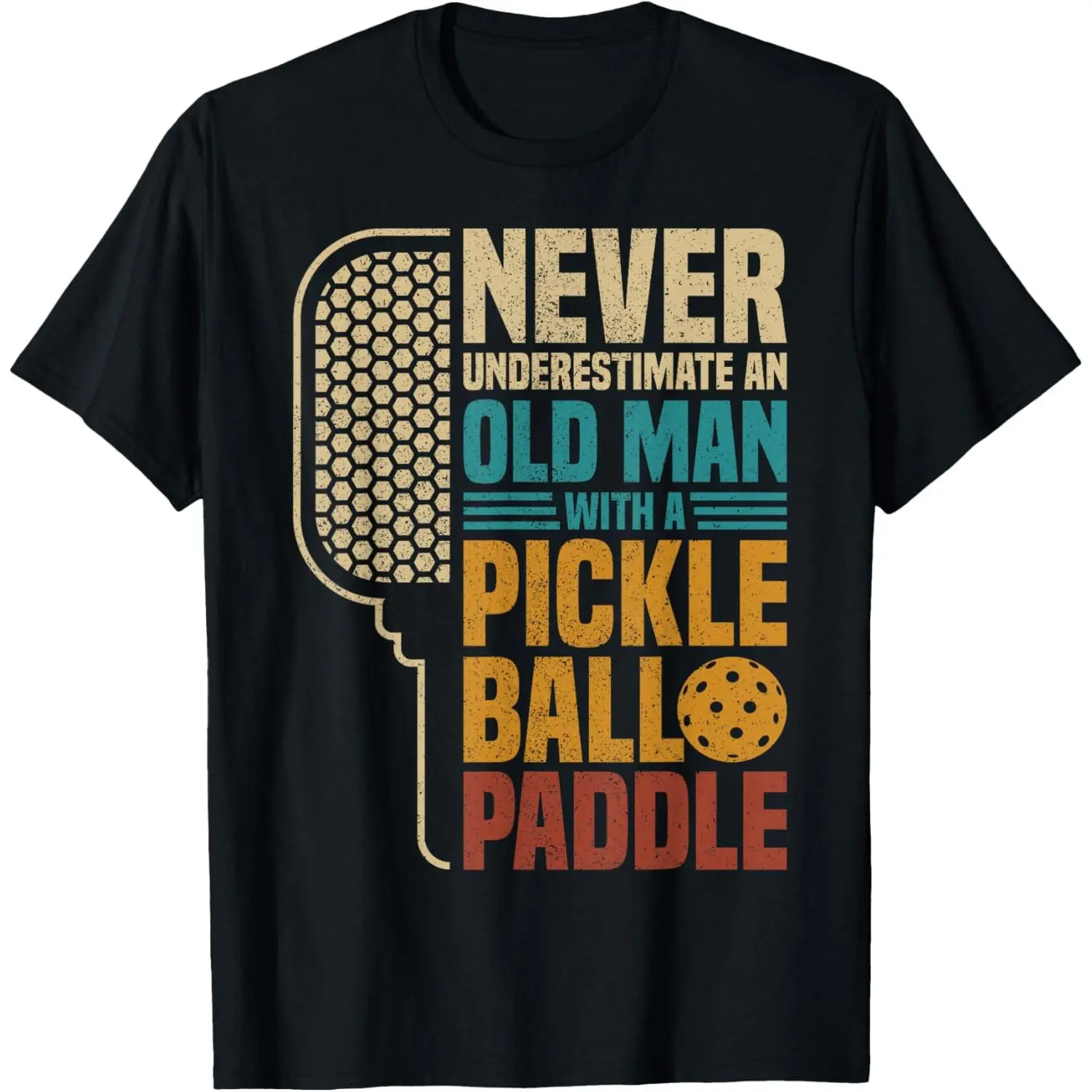 Men Women's Casual Graphic Tee Never Underestimate an Old Man with A Pickleball Paddle Funny T-Shirt Tee for Men Short Sleeve Fashion Clothing Sweatshirt