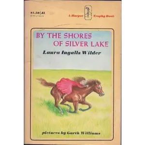 USED-By the Shores of Silver Lake by Laura Ingalls Wilder (Paperback)