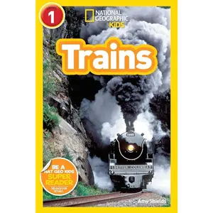Trains (National Geographic Kids Readers, Level 1) Paperback – April 12, 2011