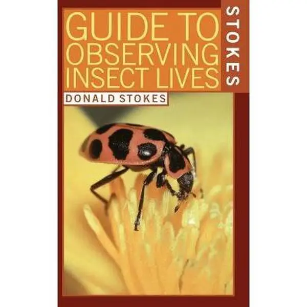 USED Book - Stokes Guide to Observing Insect Lives by Stokes, Donald (Paperback) - english