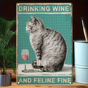 1pc Funny Cat Drinking Wine Tin Sign - "Drinking Wine and Feline Fine" Humorous Quote, Retro Metal Wall Art, 8x12 Inches, Sturdy Iron Decor for, Home or Bar, Cat Decor