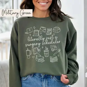 Literally Just A Surgery Scheduler Short Sleeve T-Shirt / Sweatshirt Surgery Scheduler Gifts Surgery Coordinator Surgery Squad Surgery Planner Surgical Coordinator