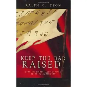 USED-Keep the Bar Raised by Ralph G. Degn (Paperback)