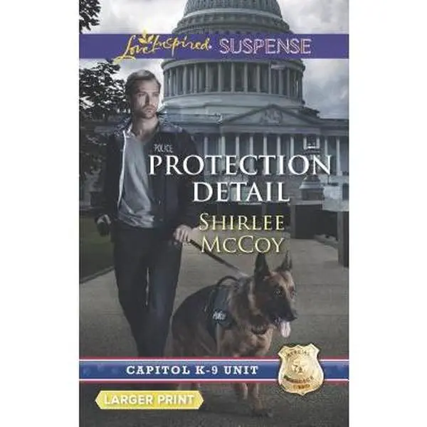 USED-Protection Detail (Capitol K-9 Unit, 1) by Shirlee McCoy (Unknown)