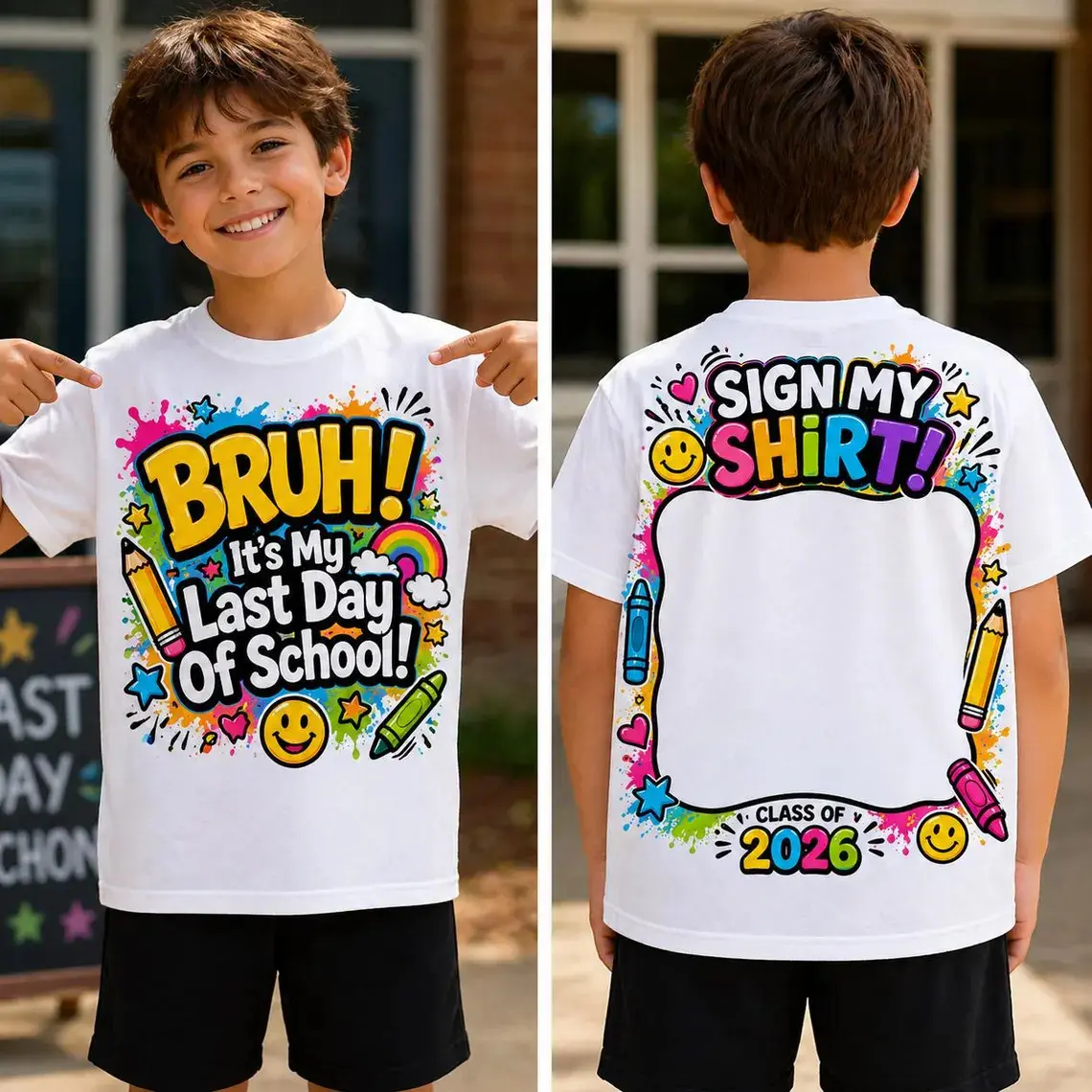 Last Day of School Sign My Shirt, Bruh Graduation Shirts, Boys Autograph Signature Tee, Class of 2026 Graphic Sublimation Shirt #       Last Day of School