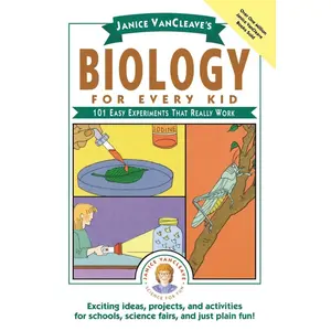 Janice VanCleave's Biology For Every Kid: 101 Easy Experiments That Really Work Paperback – January 2, 1990
