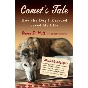 USED-Comet's Tale: How the Dog I Rescued Saved My Life by Wolf, Steven (Paperback)