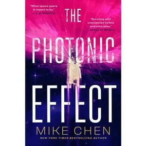 The Photonic Effect -- Mike Chen, Paperback