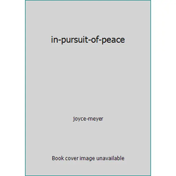 USED-in-pursuit-of-peace by joyce-meyer (Hardcover)
