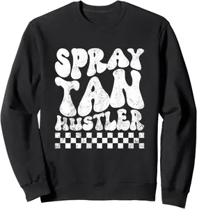 Vintage Spray Tan Hustler Spray Tan Artist Spray Tan Sweatshirt