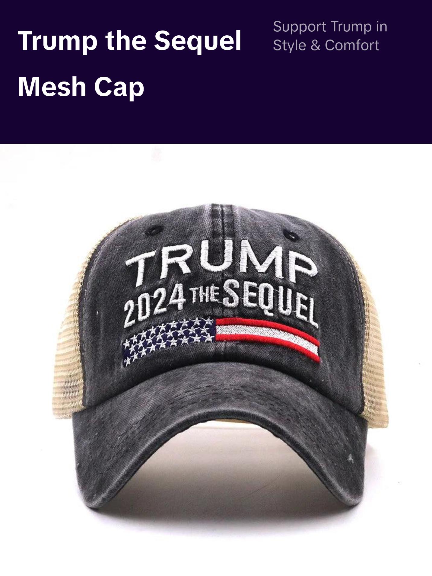 Trump 2024 the Sequel - Embroidered Mesh Cap