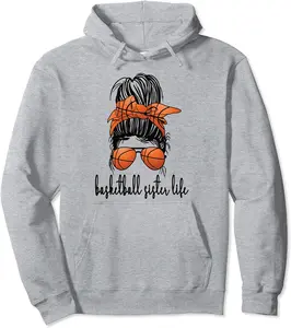 Basketball Sister Life Messy Bun Sister Of A Basketballer Pullover Hoodie - 52B09HNF6KRB