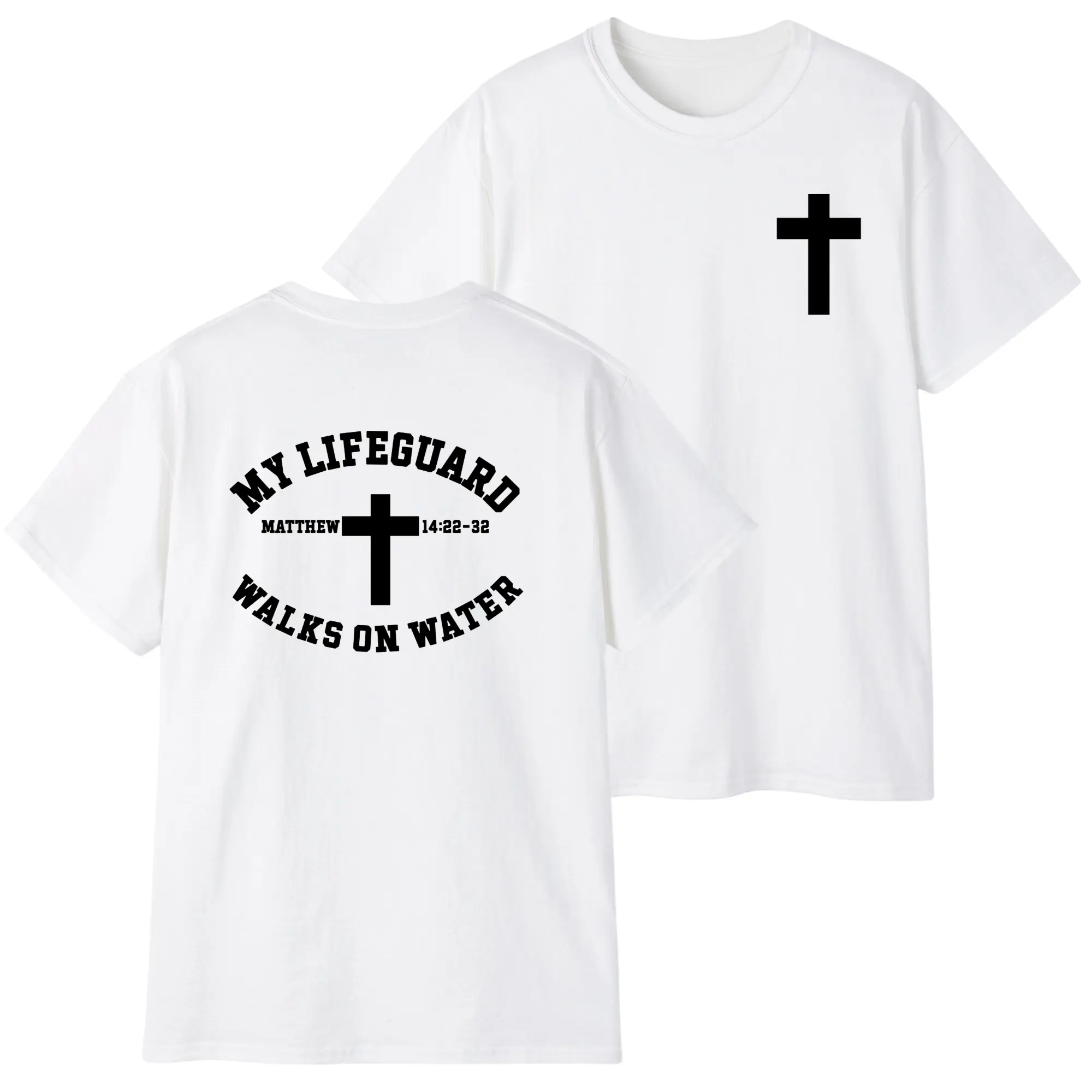My Lifeguard Walks on Water T-Shirt – Christian Cross Shirt, Matthew 14:22–32 Bible Verse Tee, Faith Graphic Shirt, Unisex Cotton Apparel
