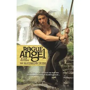 USED-The Vanishing Tribe (Rogue Angel) by Alex Archer (Unknown)